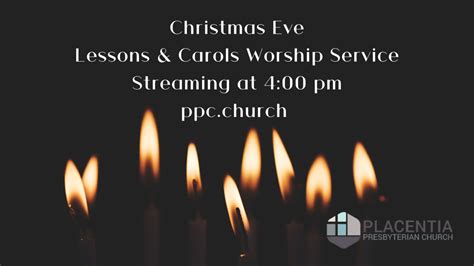 Christmas Eve Live Stream Worship Service Placentia Presbyterian Church