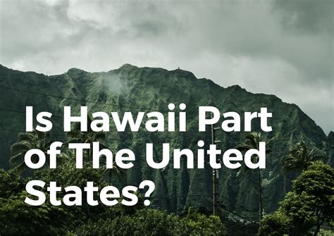 Is Hawaii Part Of The United States Historical Places Travelperi