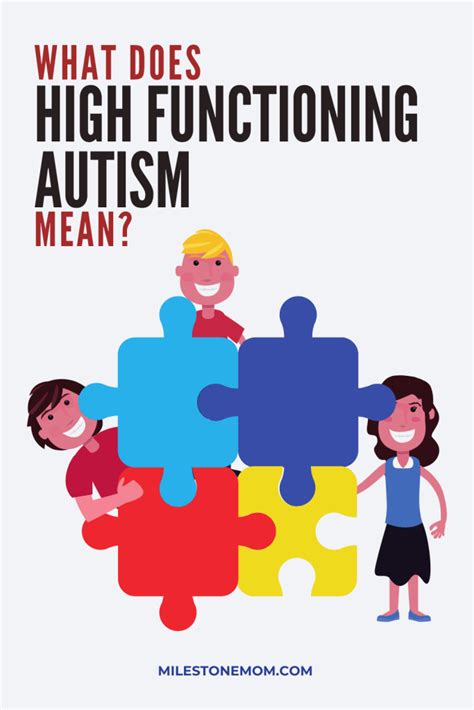 What Does High Functioning Autism Mean Milestone Mom Llc