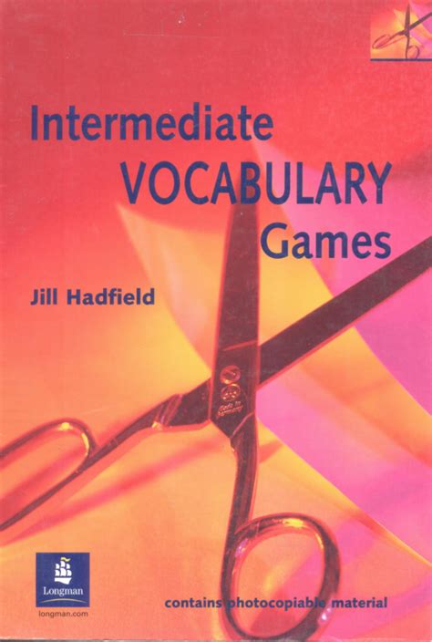 Intermediate Vocabulary Games Teachers Resource Book A Collection Of