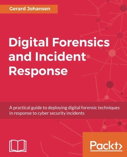We did not find results for: Digital Forensics and Incident Response: A practical guide to deploying digital forensic ...