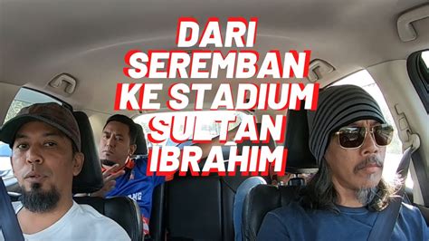 Page fb malaysian football league. JDT VS KEDAH | BOY OF STRAITS | Dari Seremban ke stadium ...
