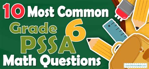 10 Most Common 6th Grade Pssa Math Questions Effortless Math We Help
