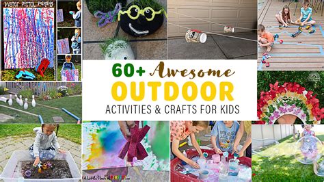 60 Awesome Outdoor Activities For Kids Happy Toddler Playtime