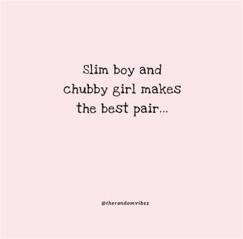 130 Fat Chubby Girl Quotes To Help You Embrace Your Body