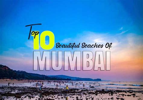 Top 10 Beautiful Beaches Of Mumbai To Explore Adotrip
