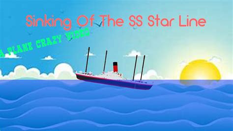Sinking Of The Ss Star Line Youtube