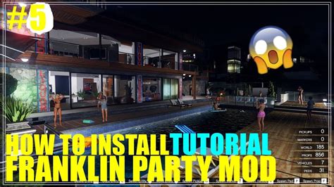 How To Install Franklins House Party Mod In Gta 5 Mod Tutorial 5