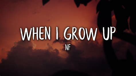 Nf When I Grow Up Lyrics Lyric Video Youtube