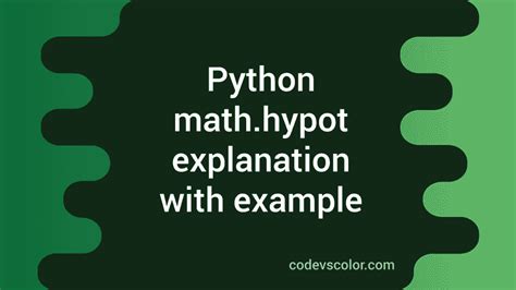Python Math Hypot Method Explanation With Example CodeVsColor