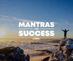 25 Powerful Motivational Mantras That Actually Work The STRIVE