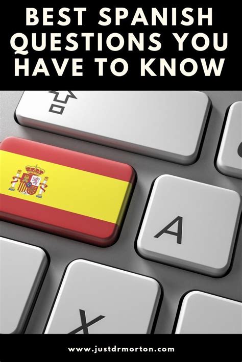 A Computer Keyboard With The Words Best Spanish Questions You Have To Know