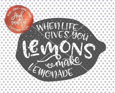 When Life Gives You Lemons Make Lemonade Svg Cut File Lemons Etsy