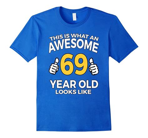 69th Birthday T Aged 69 Years T Shirt For Men Or Women