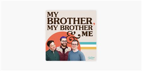 ‎my Brother My Brother And Me On Apple Podcasts