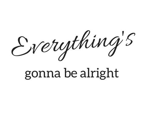 Everythings Gonna Be Alright Digital Printable Etsy In 2021