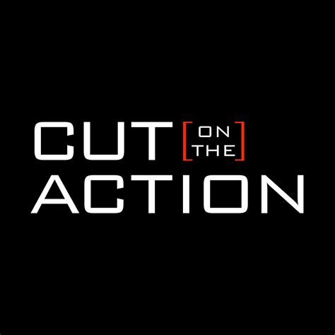 Cut On The Action