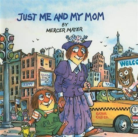Just Me And My Mom Mercer Mayers Little Critter Pb Mercer Mayer
