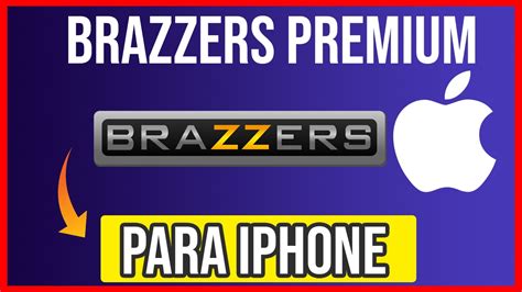 Tener Brazzers Premium Gratis Para Ios Cualquier Iphone Ipad Ipod