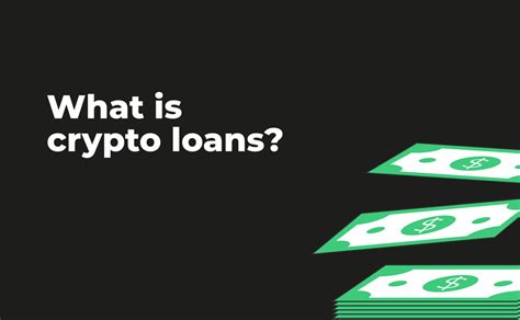 Crypto Loans What Is It And How It Works