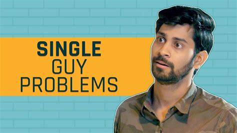 MensXP Single Guy Problems Things Single People Say A Single Guy S