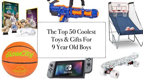 The Top 50 Coolest Toys And Ts For 9 Year Old Boys Kids Love What