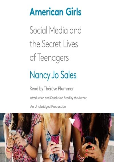 Download⚡pdf American Girls Social Media And The Secret Lives Of Teenagers