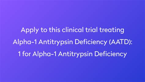 1 For Alpha 1 Antitrypsin Deficiency Clinical Trial 2023 Power