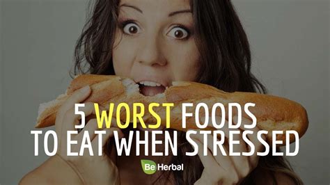 5 worst foods to eat when stressed youtube