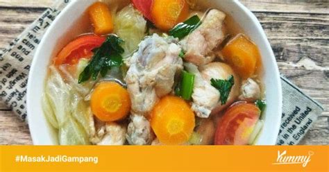 Resep Sop Ayam Sederhana Rumahan Di Yummy App