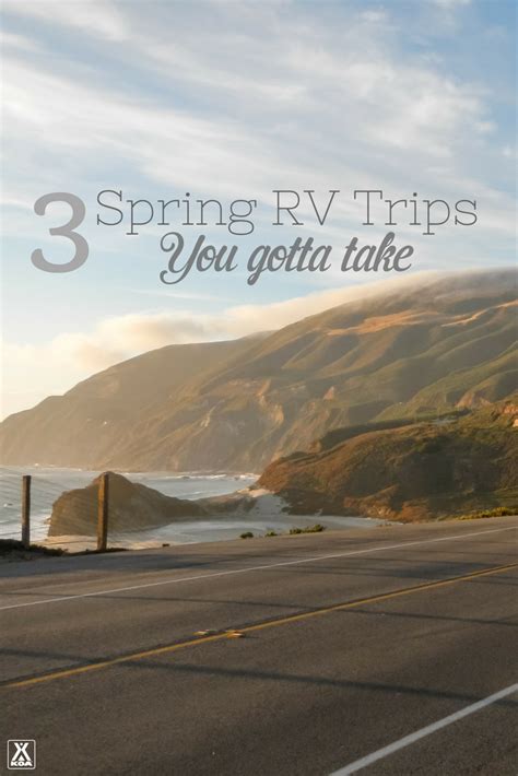 3 Best Rv Trips To Take In The Spring Koa Camping Blog