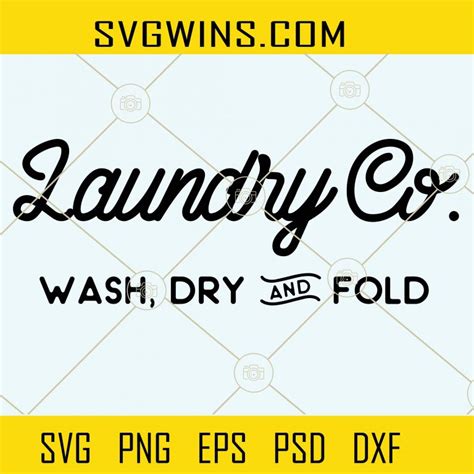 Laundry Co Wash Dry And Fold Svg Laundry Room Svg Laundry Room Sign