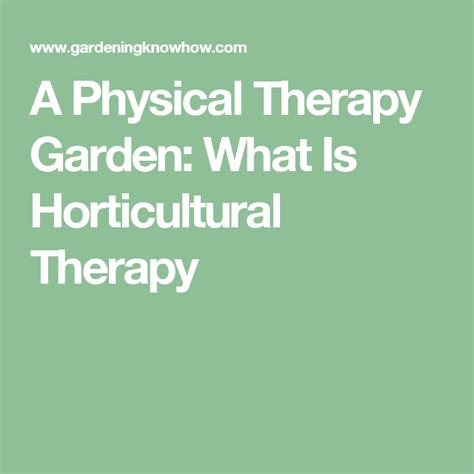 A Physical Therapy Garden What Is Horticultural Therapy Therapy