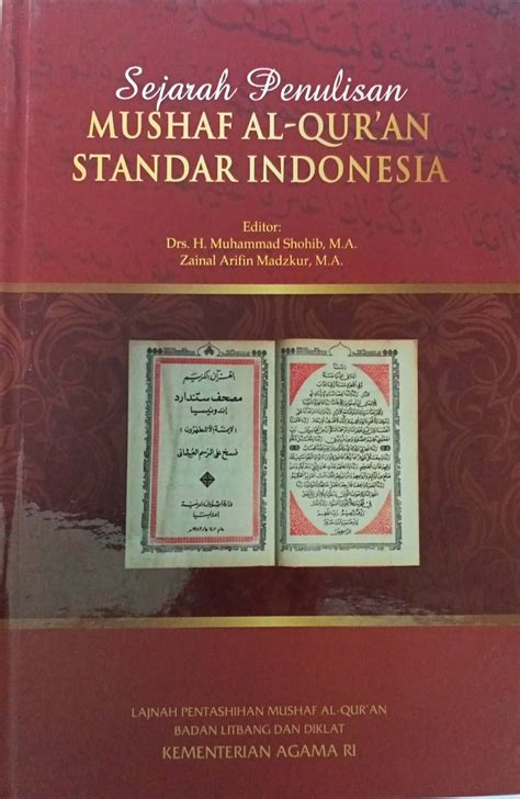 Sejarah Penulisan Mushaf Al Quran Standar Indonesia Digital Library