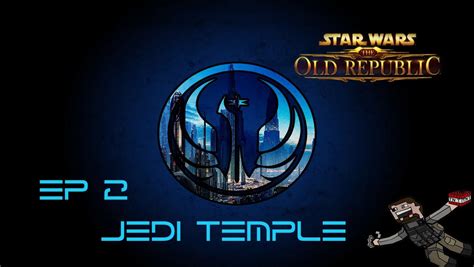 SWTOR Ep, 2 | Jedi Temple | Jedi knight, Jedi, Jedi training