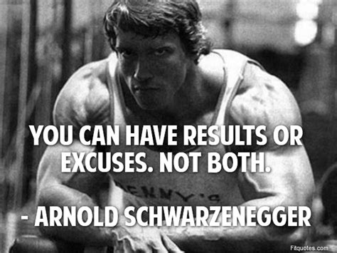 You Can Have Results Or Excuses Not Fit Quotes