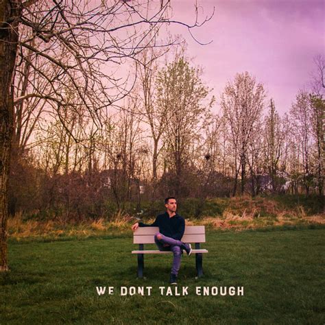 We Don T Talk Enough Single By Tony Robert Allen Spotify