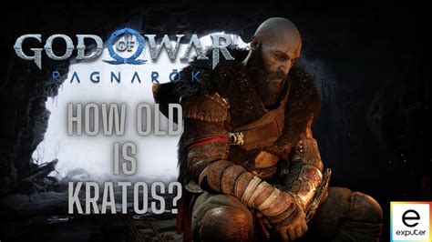 How Old Is Kratos In God Of War Ragnarok Explained