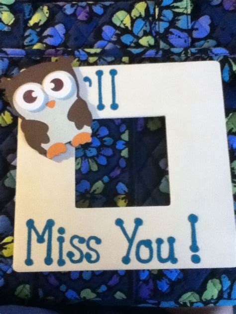 Owll Miss You Photo Frame Crafty Pinterest