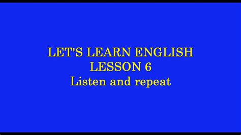 Учим английский вместе Урок 6 Let S Learn English Lesson 6 Youtube