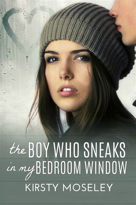 Page 4 of the boy who sneaks in my bedroom window. The Boy Who Sneaks in my Bedroom Window by Kirsty Moseley ...
