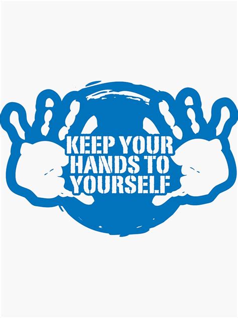 keep your hands to yourself sticker for sale by sravyavishnu redbubble