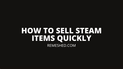 How To Quick Sell Items On Steam Easy Guide