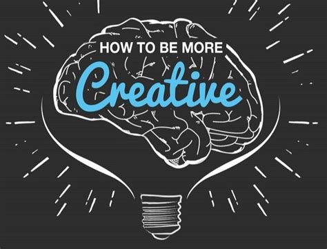 9 Simple Ways To Improve Your Creativity Infographic E Learning