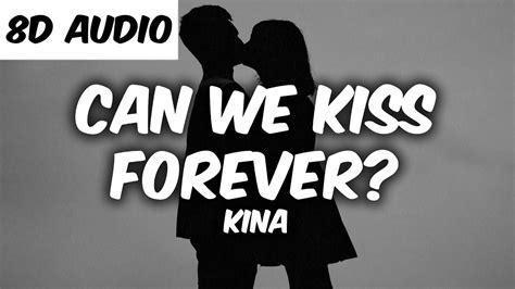 Kina Can We Kiss Forever 8d Audio Ft Adriana Proenza Youtube