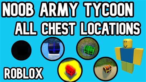 All Chest Locations Noob Army Tycoon Roblox Youtube