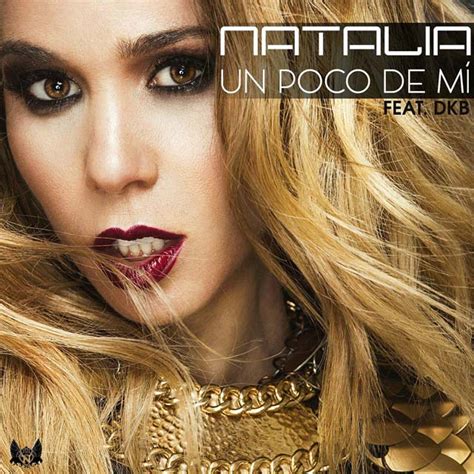 Natalia Con Dkb Un Poco De Mí La Portada De La Canción