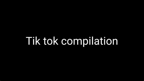 Tik Tok Compilation Youtube