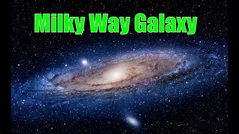 Milky Way Galaxy Youtube