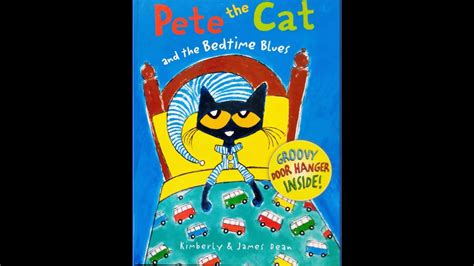 Pete The Cat And The Bedtime Blues Read Aloud Kids Story Youtube